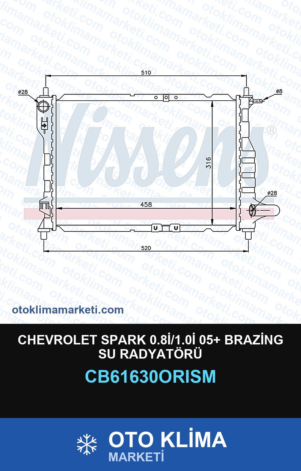 Chevrolet Spark 0.8İ/1.0İ 05+ Brazing Su Radyatörü — SU RADYATÖRÜ — ORİS marka — Uyumlu: CHEVROLET