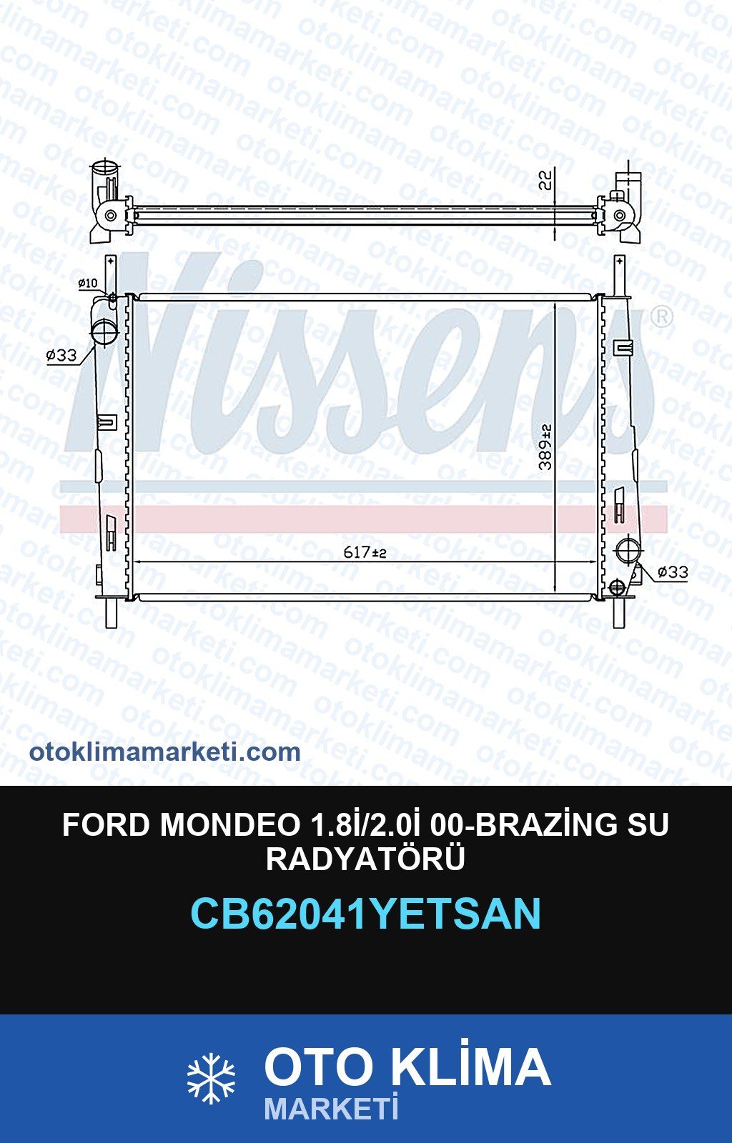 Ford Mondeo 1.8İ/2.0İ 00-Brazing Su Radyatörü — SU RADYATÖRÜ — YETSAN marka — Uyumlu: FORD