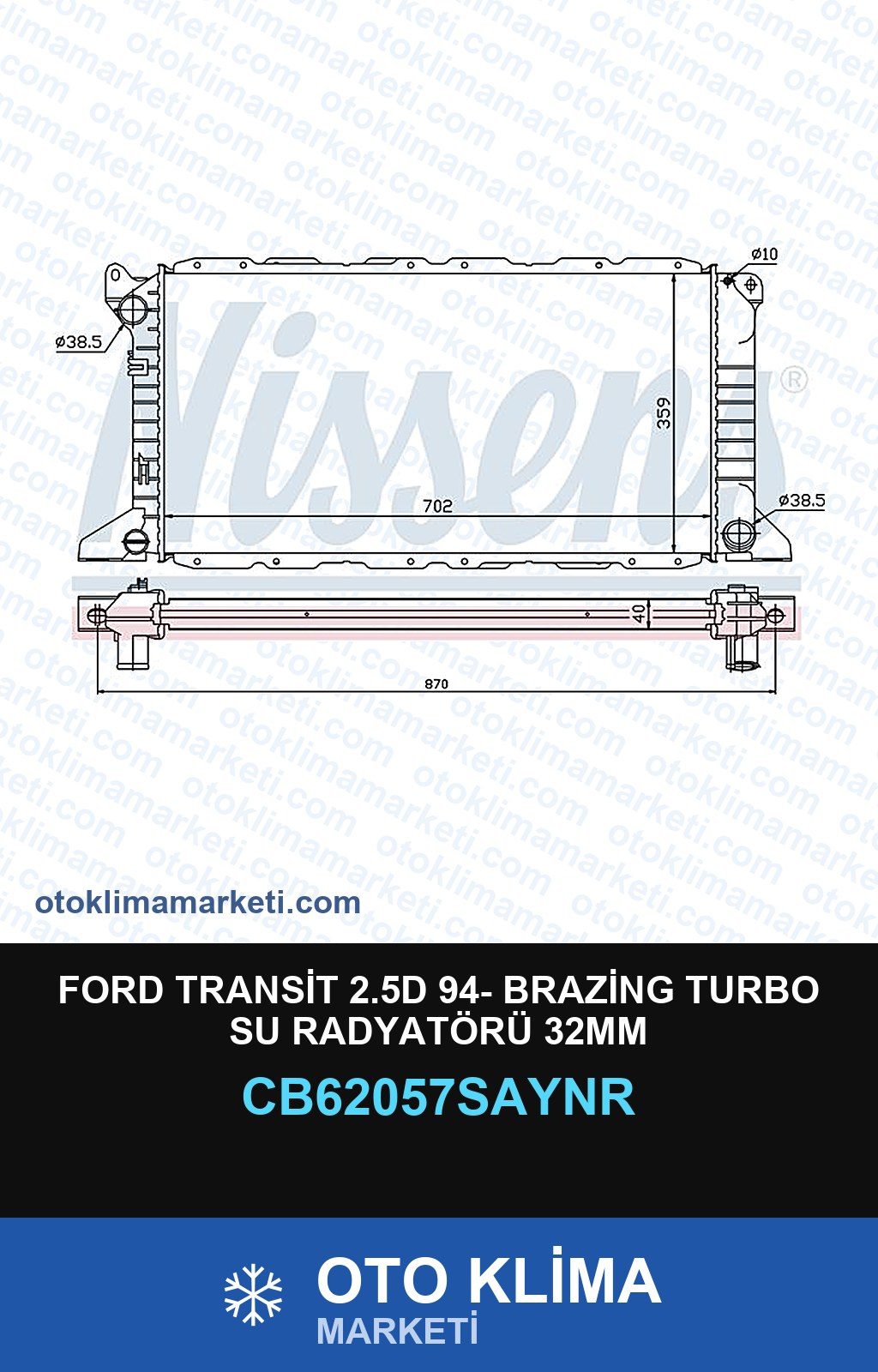 Ford Transit 2.5D 94- Brazing Turbo Su Radyatörü 32MM — SU RADYATÖRÜ — UNICORE marka — Uyumlu: FORD