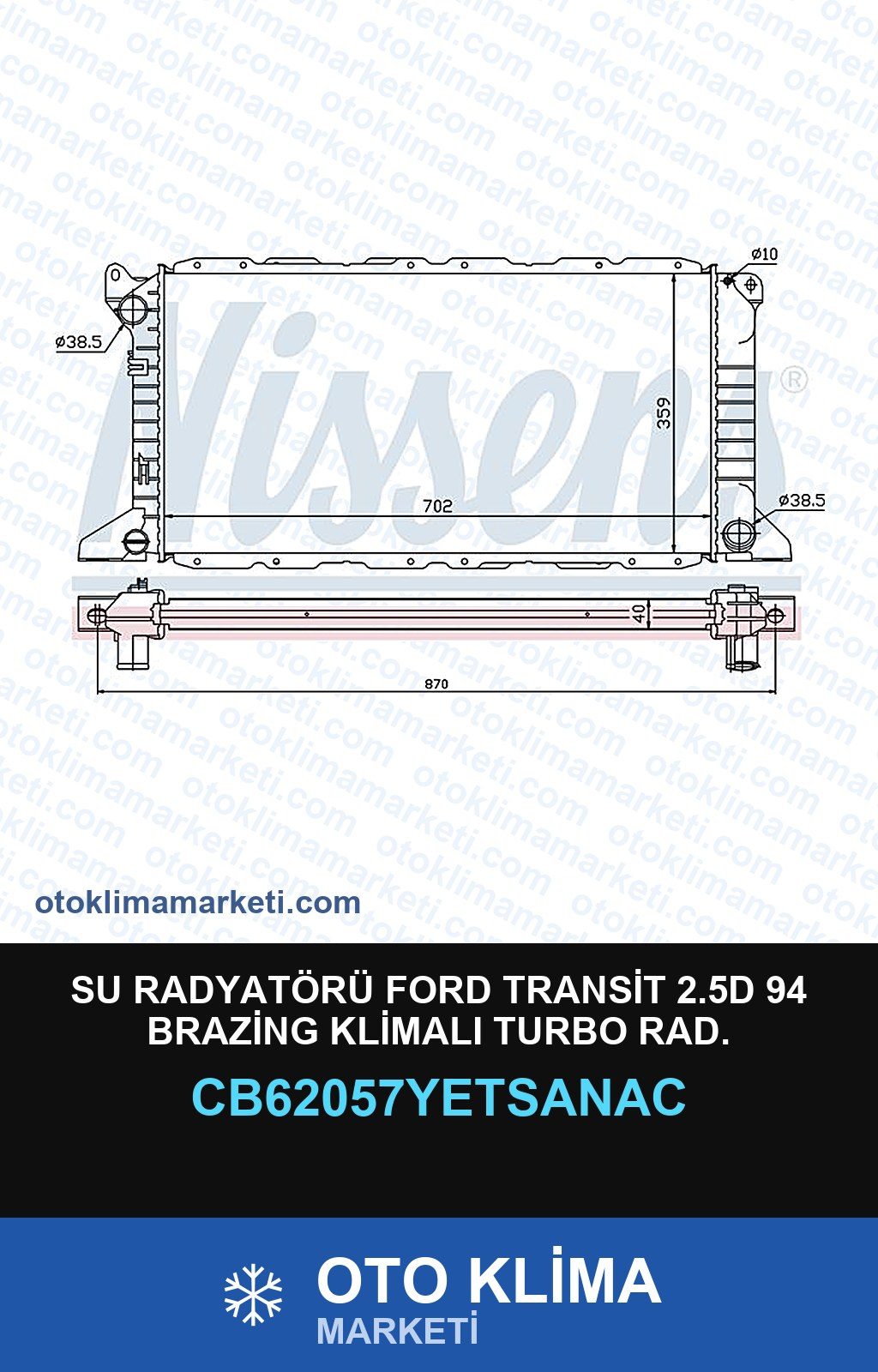 Su Radyatörü Ford Transit 2.5D 94 Brazing Klimalı Turbo Rad. — SU RADYATÖRÜ — YETSAN marka — Uyumlu: FORD