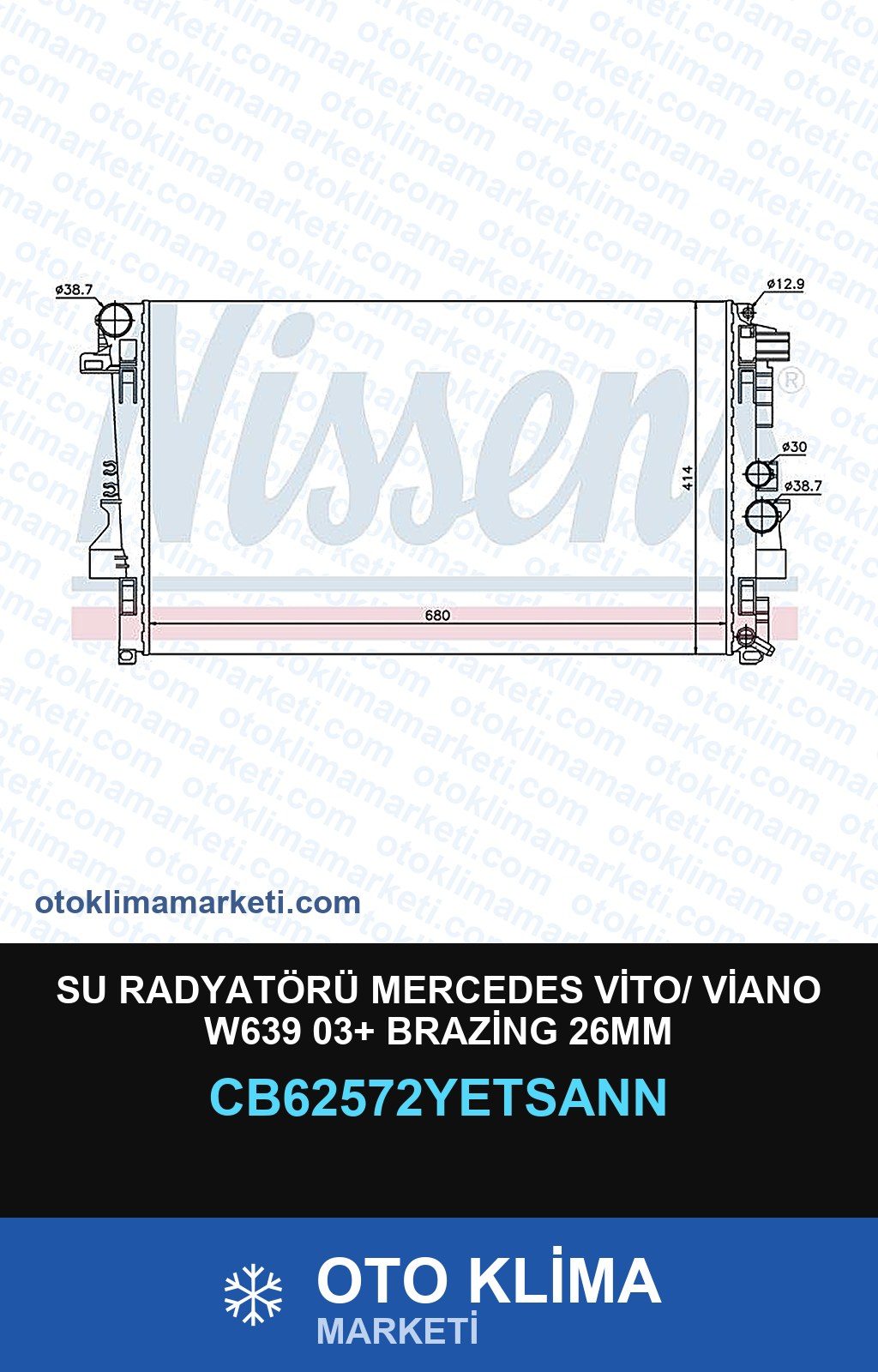 Su Radyatörü Mercedes Vito/ Viano W639 03+ Brazing 26MM — SU RADYATÖRÜ — YETSAN marka — Uyumlu: MERCEDES BENZ