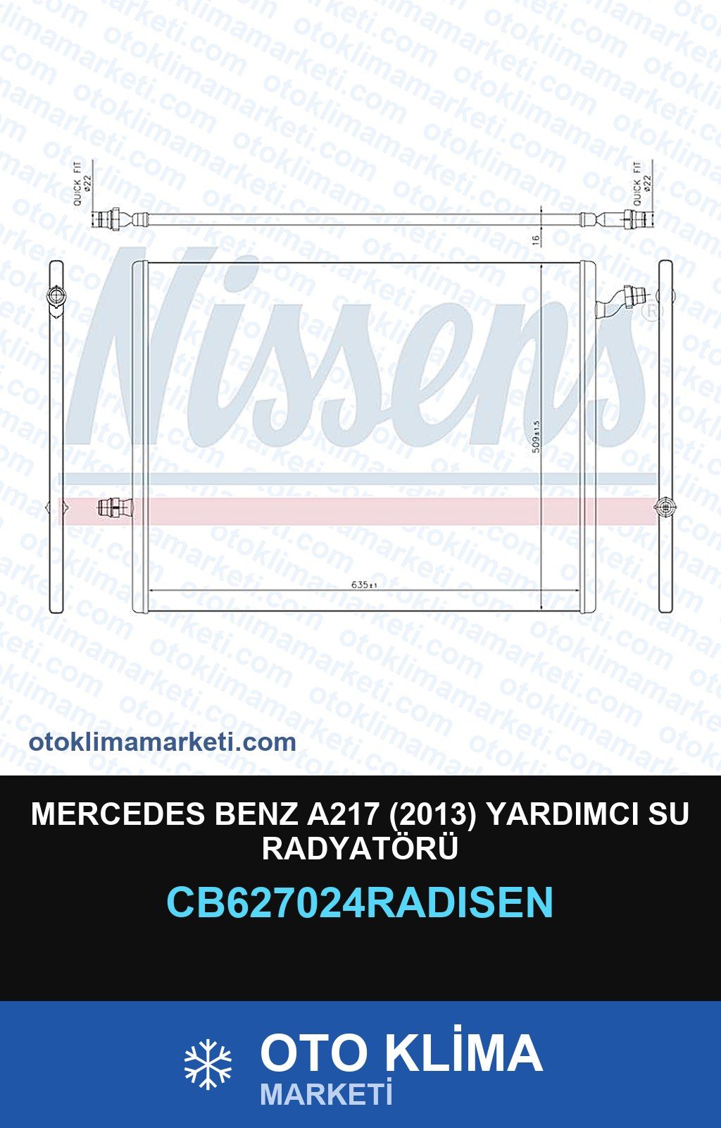 Mercedes Benz A217 (2013) Yardımcı Su Radyatörü — SU RADYATÖRÜ — RADİSEN marka — Uyumlu: MERCEDES BENZ