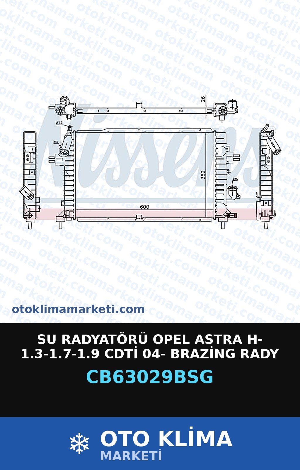 Su Radyatörü Opel Astra H- 1.3-1.7-1.9 CDTİ 04- Brazing Rady — SU RADYATÖRÜ — BSG marka — Uyumlu: OPEL