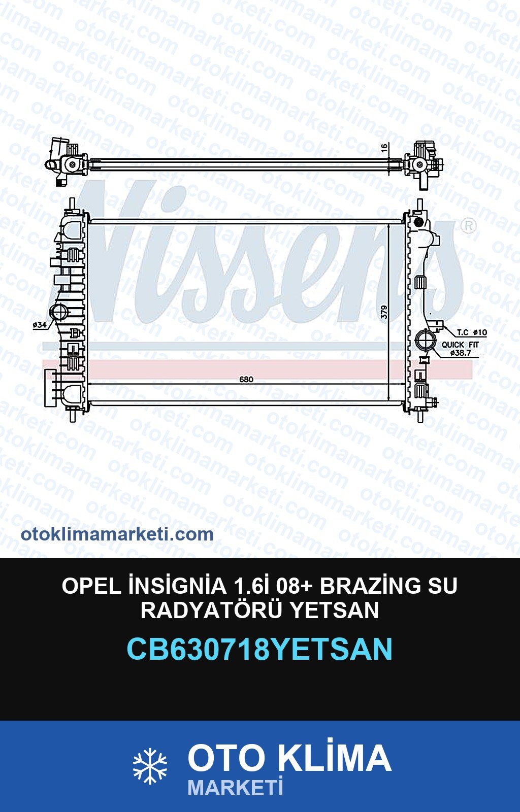 Opel İnsignia 1.6İ 08+ Brazing Su Radyatörü Yetsan — SU RADYATÖRÜ — YETSAN marka — Uyumlu: OPEL