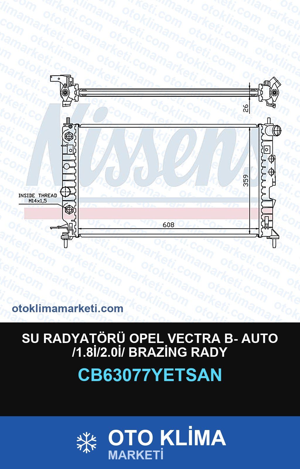 Su Radyatörü Opel Vectra B- Auto /1.8İ/2.0İ/ Brazing Rady — SU RADYATÖRÜ — YETSAN marka — Uyumlu: OPEL