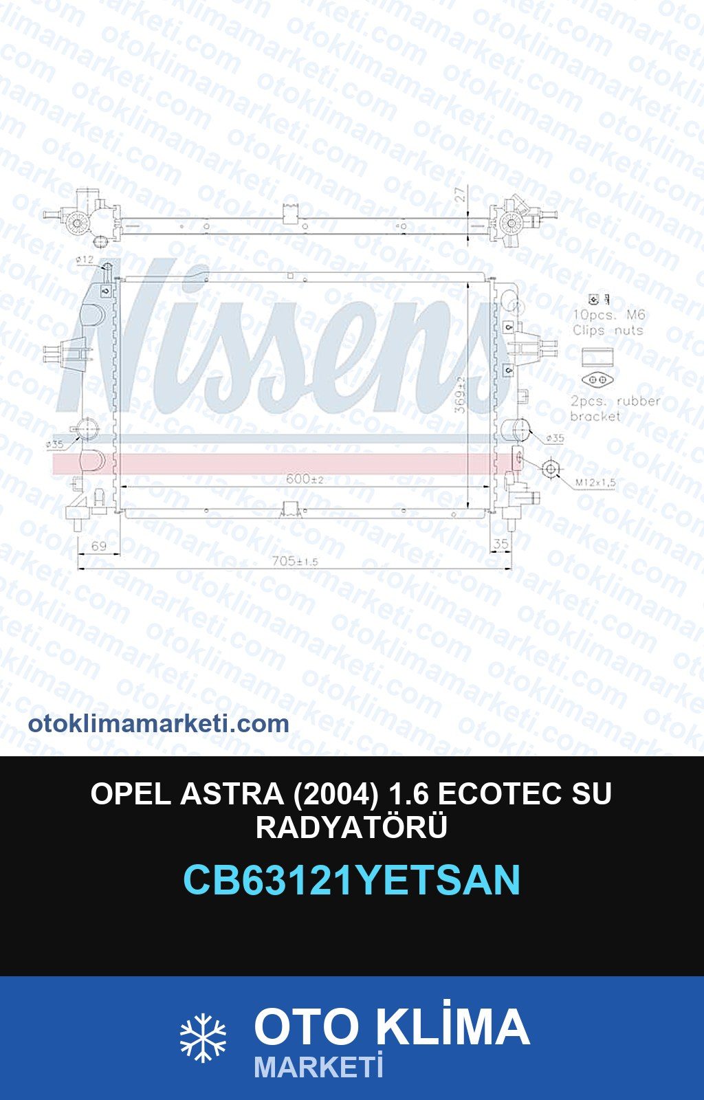 Opel Astra (2004) 1.6 Ecotec Su Radyatörü — SU RADYATÖRÜ — YETSAN marka — Uyumlu: OPEL