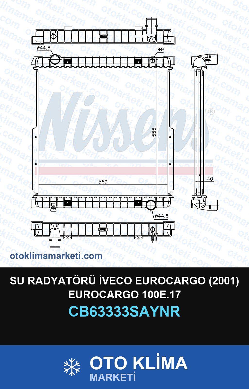 Su Radyatörü İveco Eurocargo (2001) Eurocargo 100E.17 — SU RADYATÖRÜ — UNICORE marka — Uyumlu: IVECO