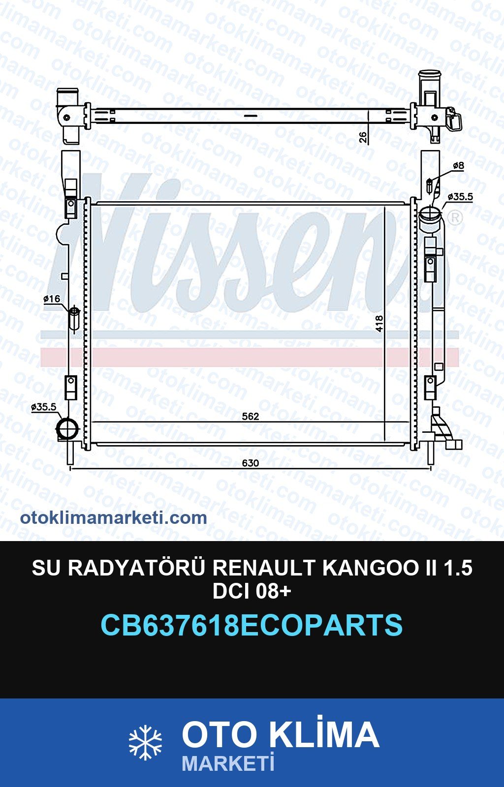 Su Radyatörü Renault Kangoo II (2) 1.5 DCI 08+ — SU RADYATÖRÜ — ECOPARTS marka — Uyumlu: RENAULT