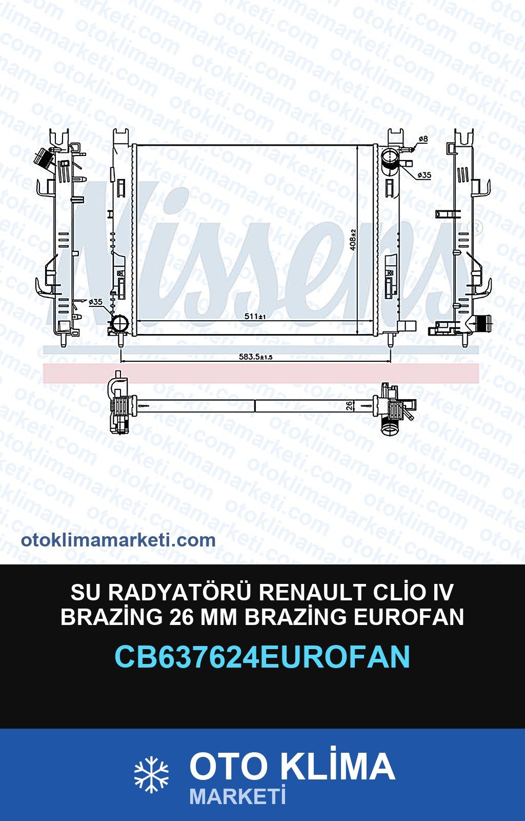 Su Radyatörü Renault Clio IV (4) Brazing 26 MM Brazing Eurofan — SU RADYATÖRÜ — EUROFAN marka — Uyumlu: RENAULT