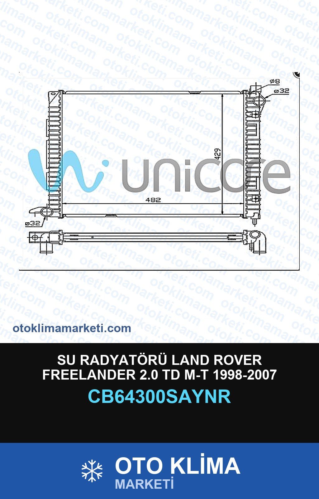 Su Radyatörü Land Rover Freelander 2.0 Td M-T 1998-2007 — SU RADYATÖRÜ — UNICORE marka — Uyumlu: LAND ROVER, ROVER