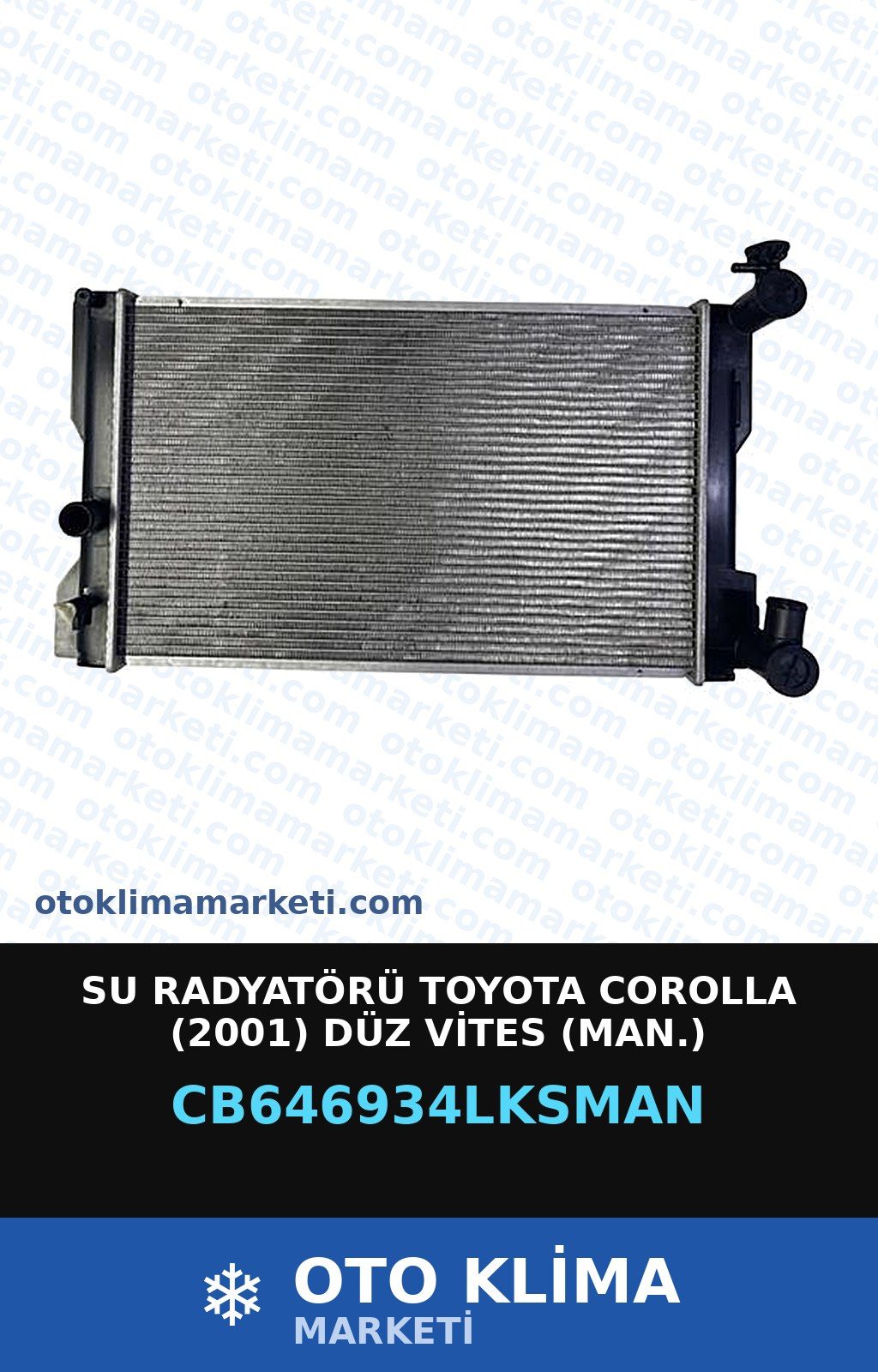 Su Radyatörü Toyota Corolla (2001) Düz Vites (MAN.) — SU RADYATÖRÜ — LKS marka — Uyumlu: MAN, TOYOTA