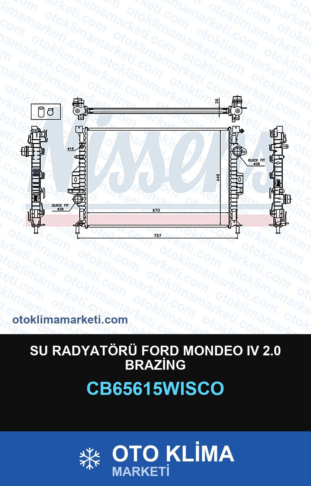 Su Radyatörü Ford Mondeo IV (4) 2.0 Brazing — SU RADYATÖRÜ — WISCO marka — Uyumlu: FORD