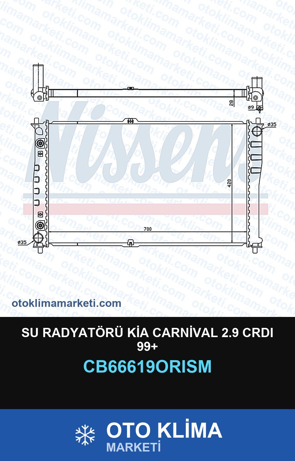 Su Radyatörü Kia Carnival 2.9 CRDI 99+ — SU RADYATÖRÜ — ORİS marka — Uyumlu: KIA