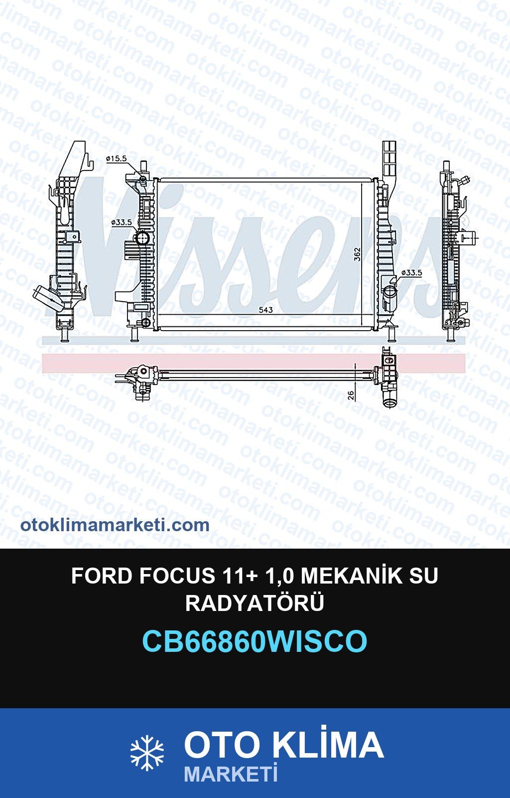 Ford Focus 11+ 1,0 Mekanik Su Radyatörü — SU RADYATÖRÜ — WISCO marka — Uyumlu: FORD