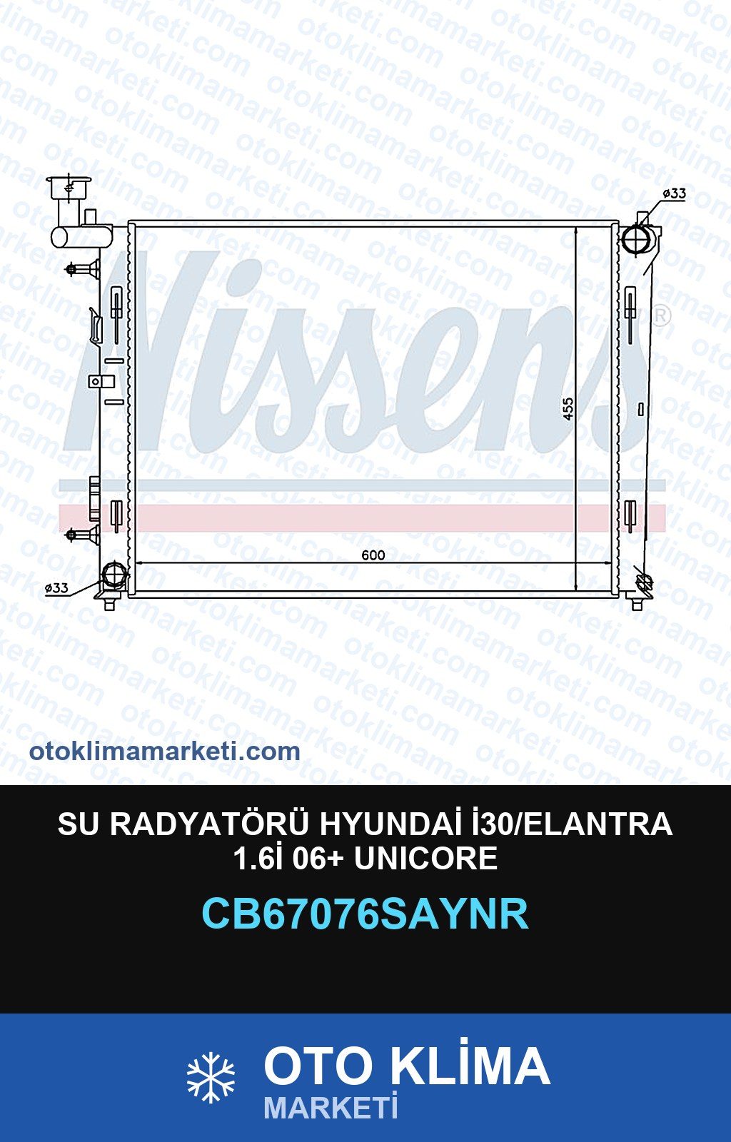 Su Radyatörü Hyundai İ30/Elantra 1.6İ 06+ Unicore — SU RADYATÖRÜ — UNICORE marka — Uyumlu: HYUNDAI