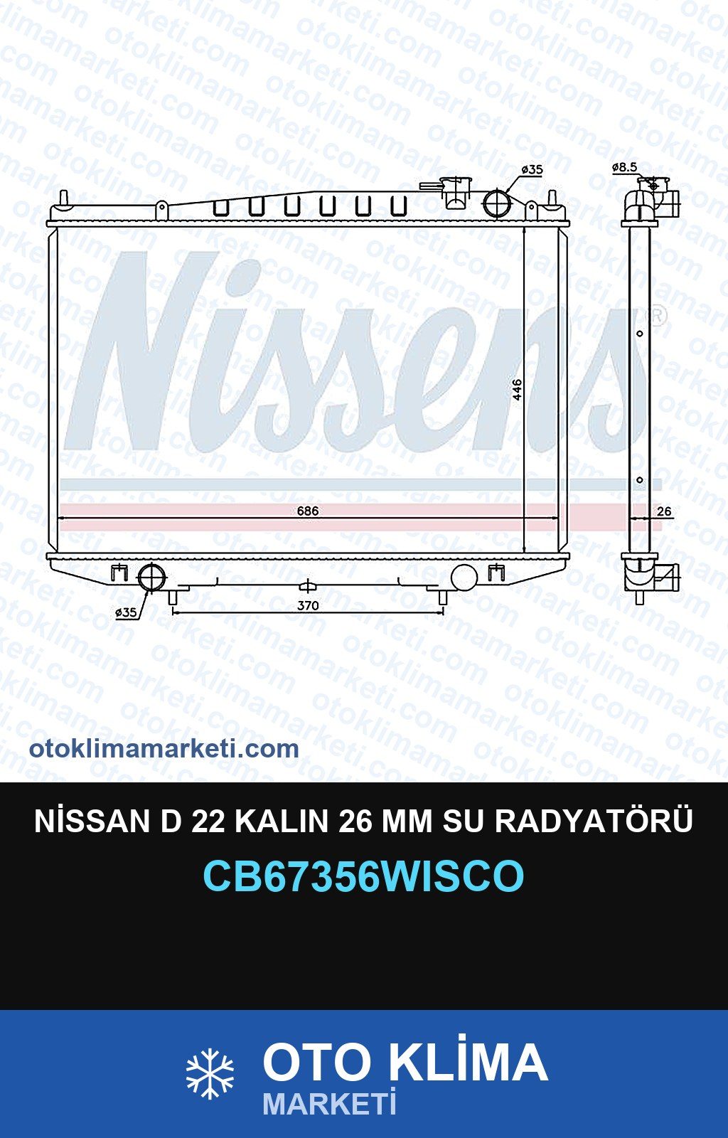 Nissan D 22 Kalın 26 MM Su Radyatörü — SU RADYATÖRÜ — WISCO marka — Uyumlu: NISSAN