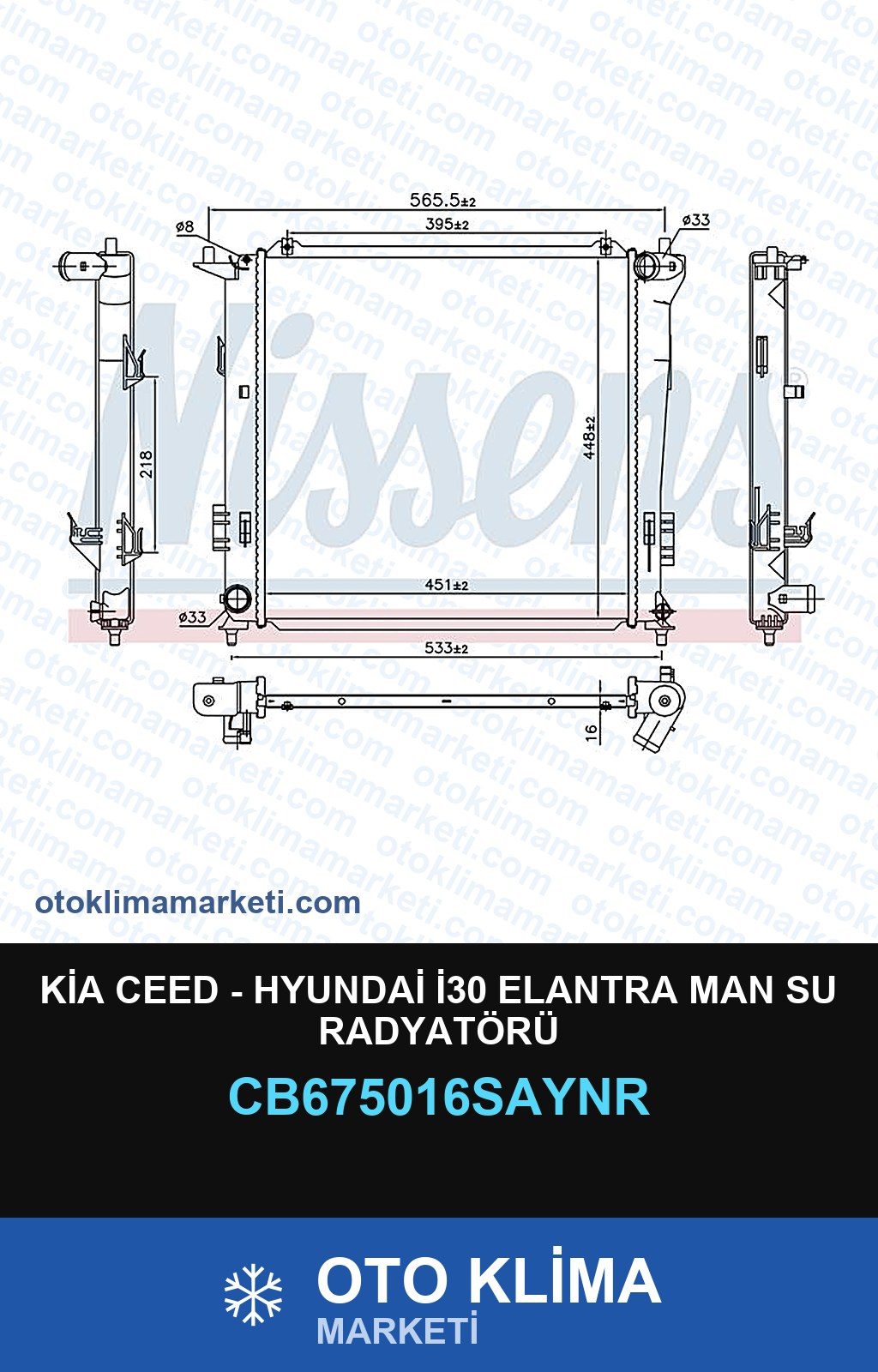 Kia Ceed - Hyundai İ30 Elantra MAN Su Radyatörü — SU RADYATÖRÜ — UNICORE marka — Uyumlu: HYUNDAI, KIA, MAN