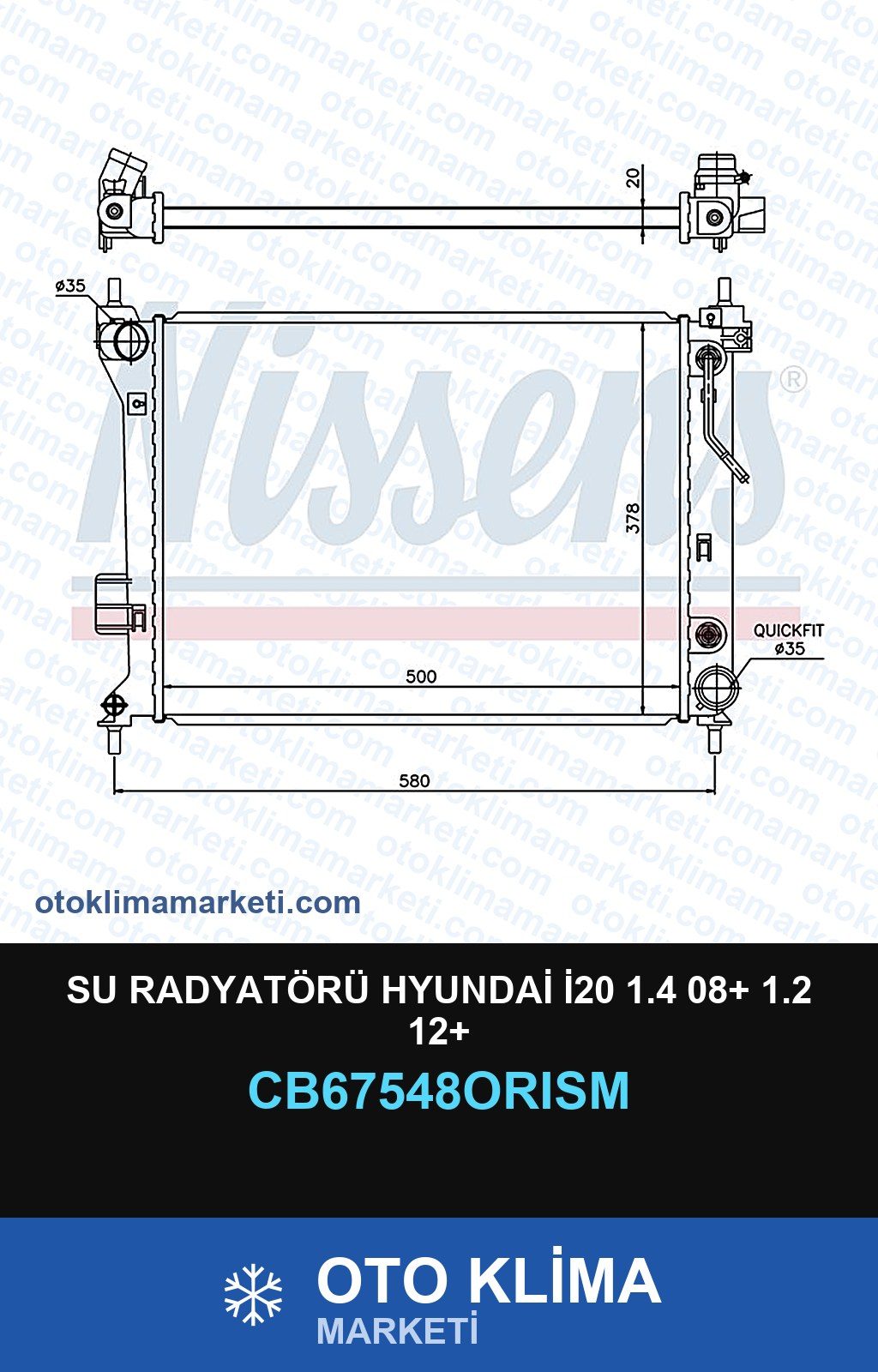 Su Radyatörü Hyundai İ20 1.4 08+ 1.2 12+ — SU RADYATÖRÜ — ORİS marka — Uyumlu: HYUNDAI