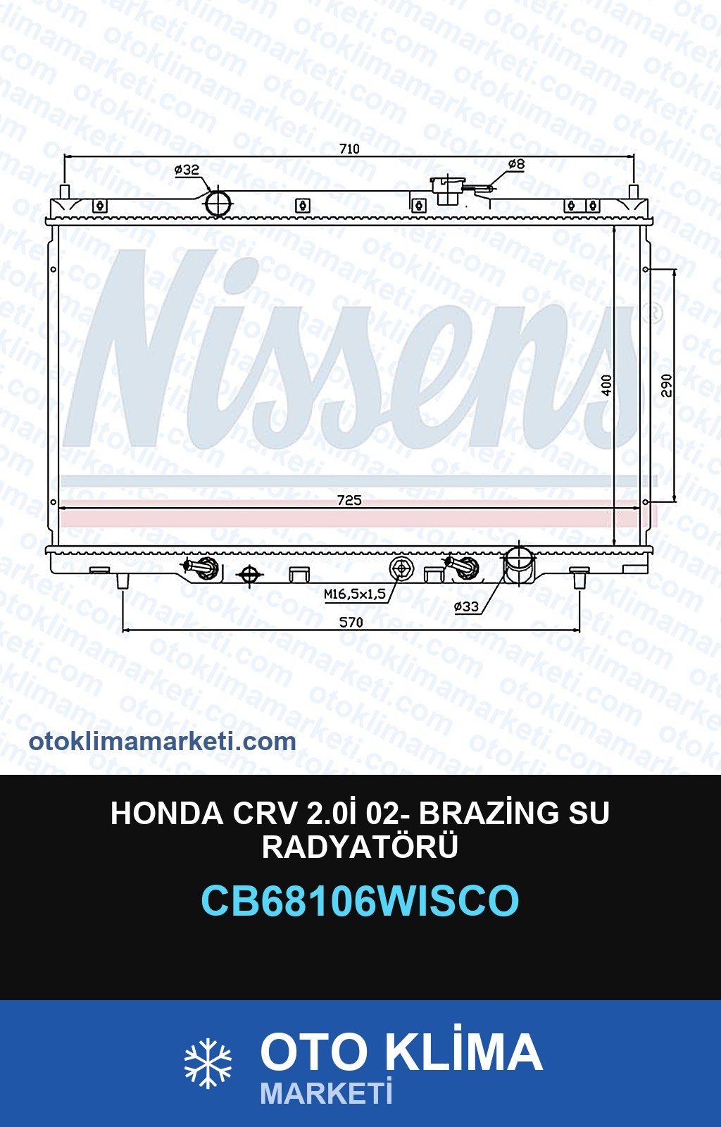 Honda CRV 2.0İ 02- Brazing Su Radyatörü — SU RADYATÖRÜ — WISCO marka — Uyumlu: HONDA