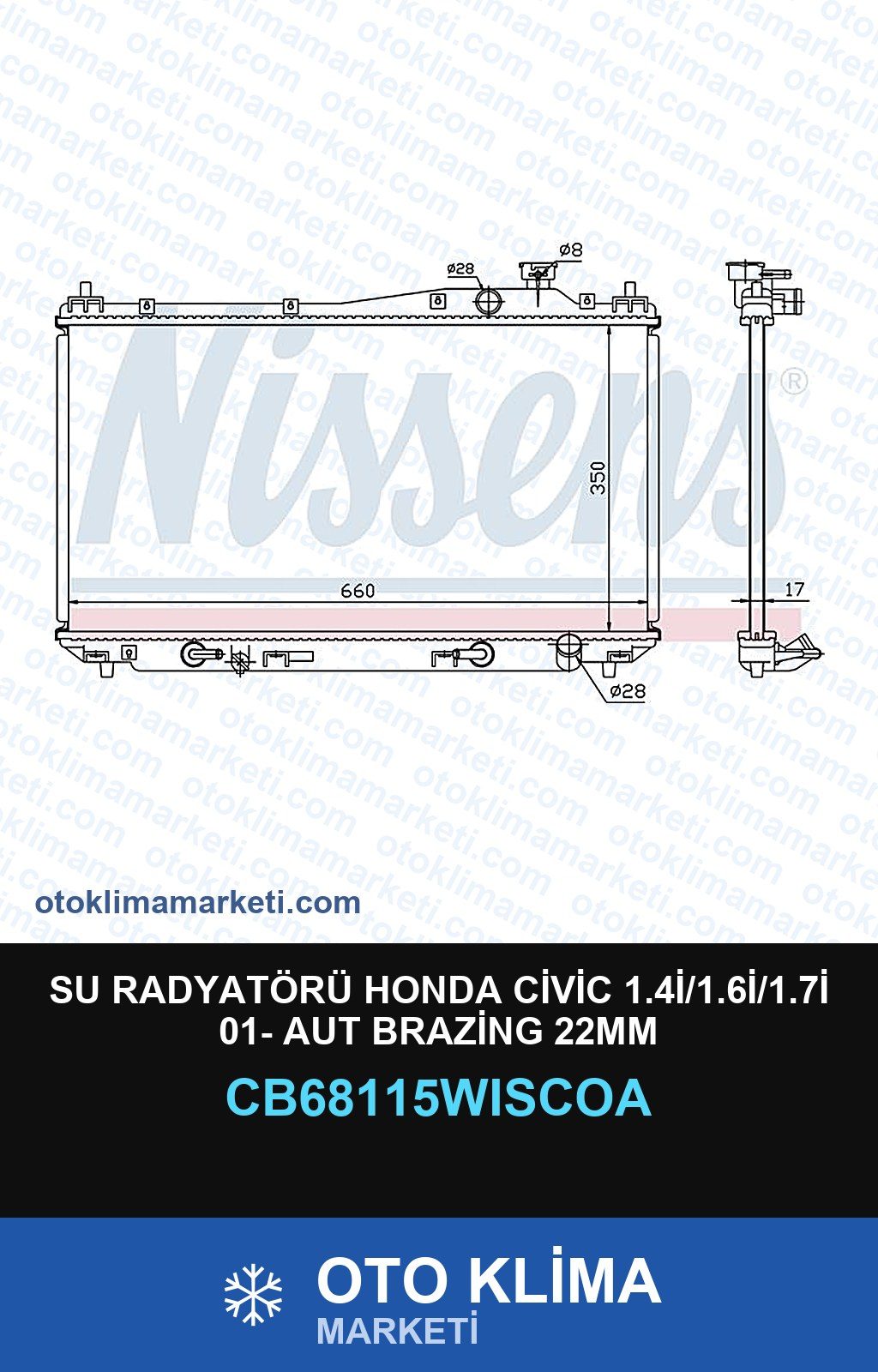 Su Radyatörü Honda Civic 1.4İ/1.6İ/1.7İ 01- Aut Brazing 22MM — SU RADYATÖRÜ — WISCO marka — Uyumlu: HONDA