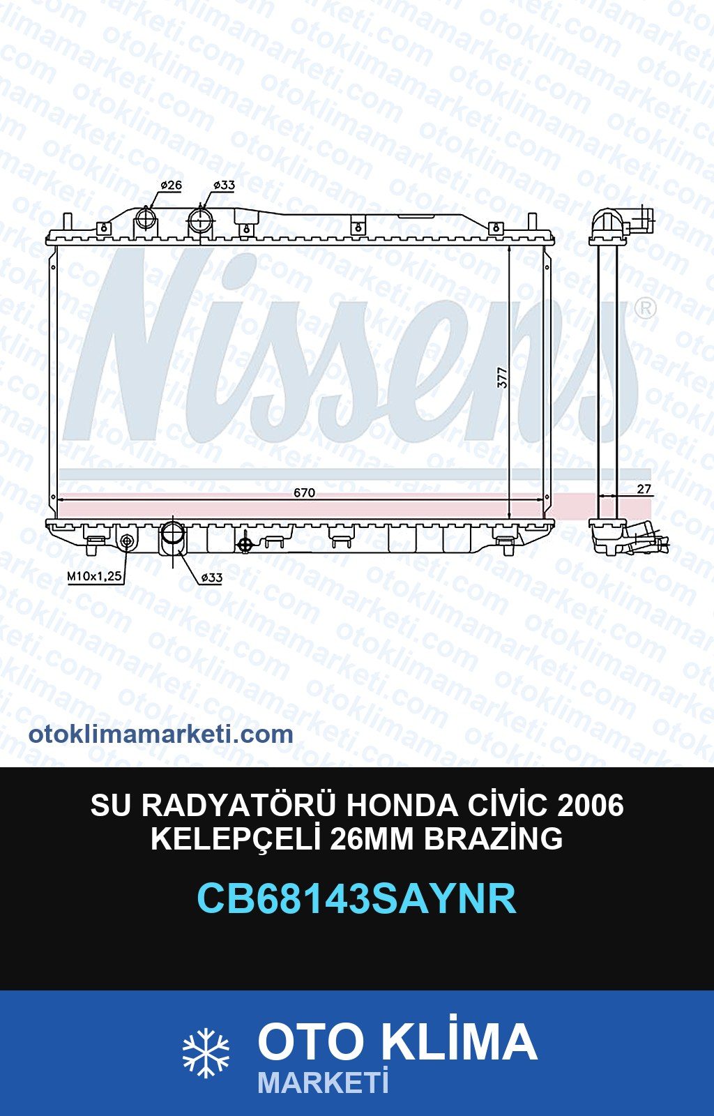 Su Radyatörü Honda Civic 2006 Kelepçeli 26MM Brazing — SU RADYATÖRÜ — UNICORE marka — Uyumlu: HONDA