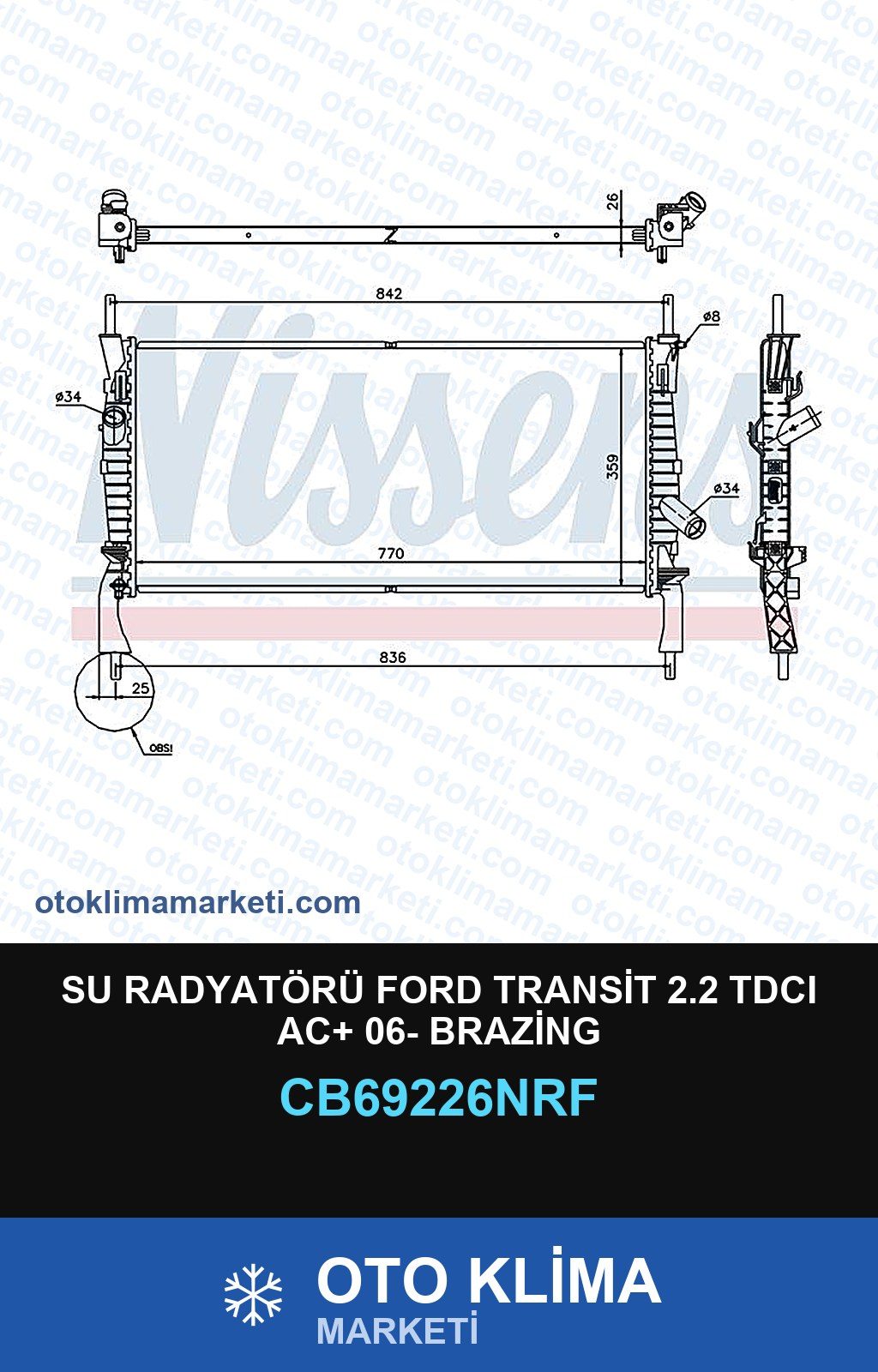 Su Radyatörü Ford Transit 2.2 TDCI AC+ 06- Brazing — SU RADYATÖRÜ — NRF marka — Uyumlu: FORD