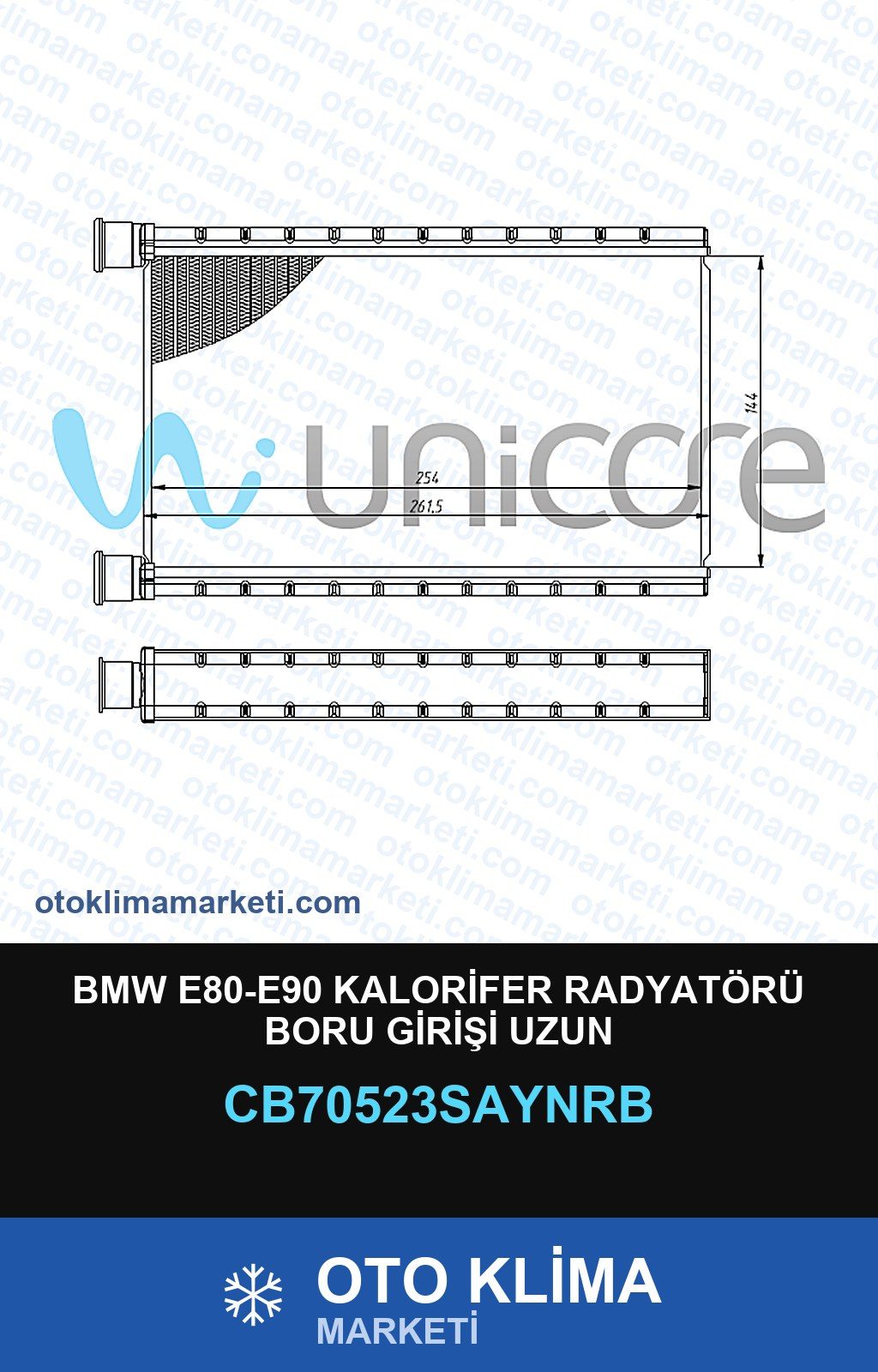 BMW E80-E90 Kalorifer Radyatörü Boru Girişi Uzun — KALORİFER PETEĞİ — UNICORE marka — Uyumlu: BMW