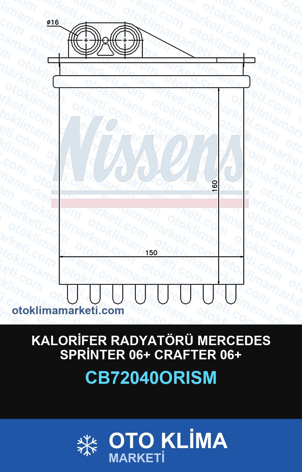 Kalorifer Radyatörü Mercedes Sprinter 06+ Crafter 06+ — KALORİFER PETEĞİ — ORİS marka — Uyumlu: MERCEDES BENZ