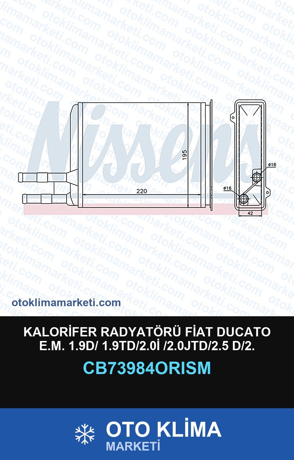 Kalorifer Radyatörü Fiat Ducato E.M. 1.9D/ 1.9TD/2.0İ /2.0JTD/2.5 D/2. — KALORİFER PETEĞİ — ORİS marka — Uyumlu: FIAT