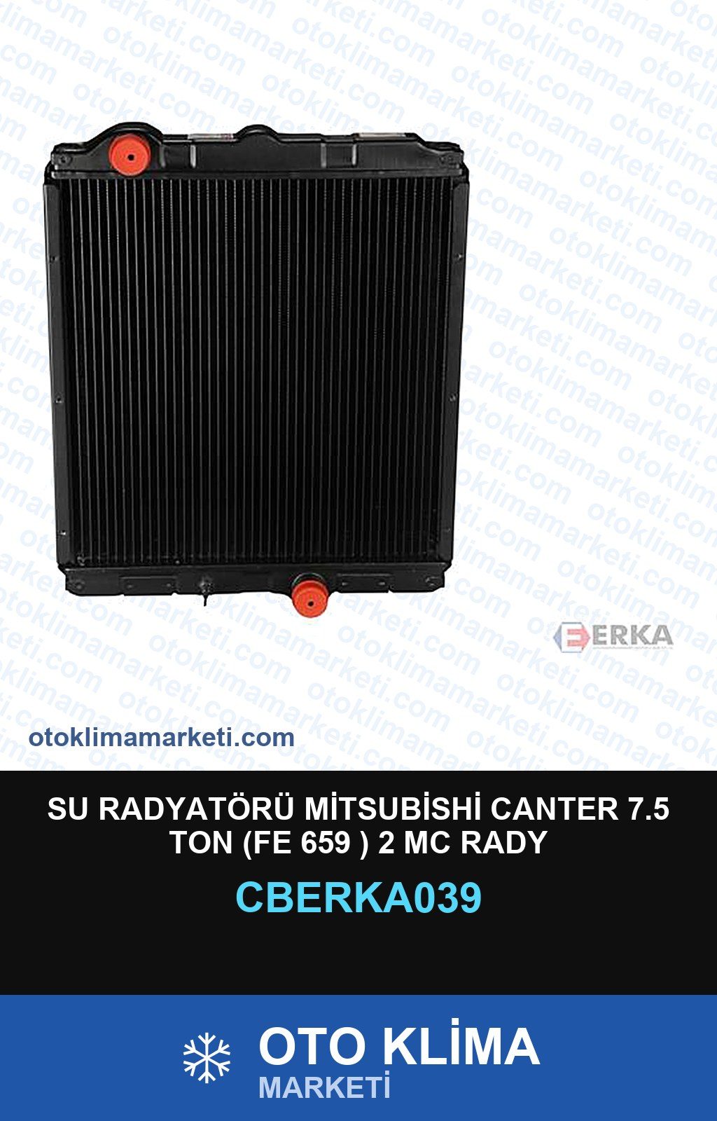 Su Radyatörü Mitsubishi Canter 7.5 Ton (Fe 659 ) 2 Mc Rady — SU RADYATÖRÜ — ERKA marka — Uyumlu: MITSUBISHI
