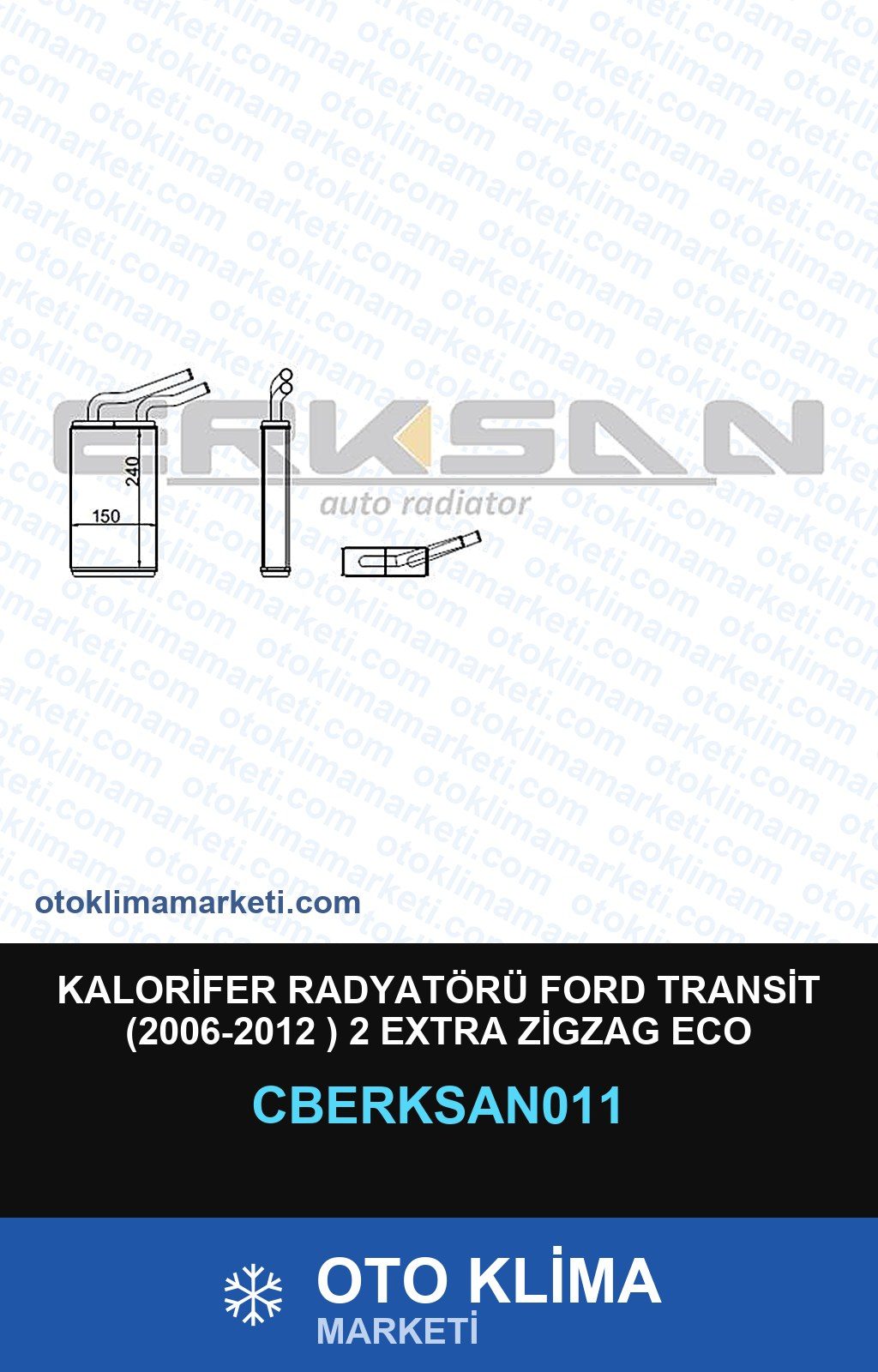 Kalorifer Radyatörü Ford Transit (2006-2012 ) 2 Extra Zigzag Eco — KALORİFER PETEĞİ — ERKSAN marka — Uyumlu: FORD