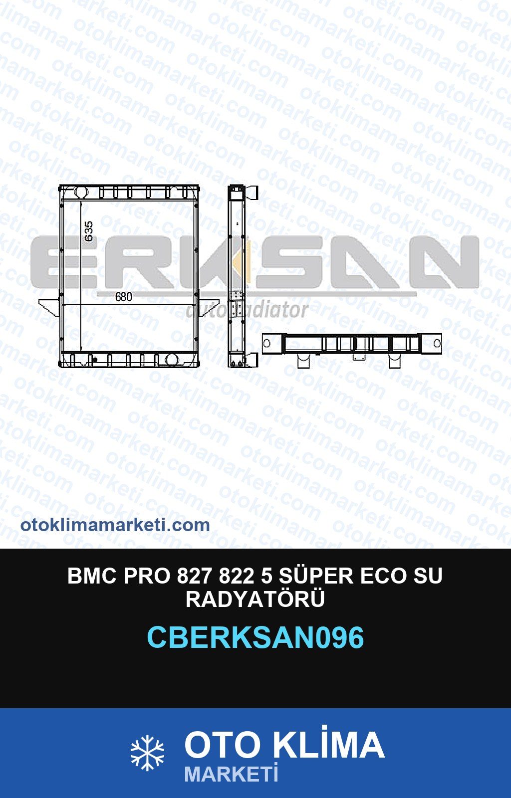 BMC Pro 827 822 5 Süper Eco Su Radyatörü — SU RADYATÖRÜ — ERKSAN marka — Uyumlu: BMC
