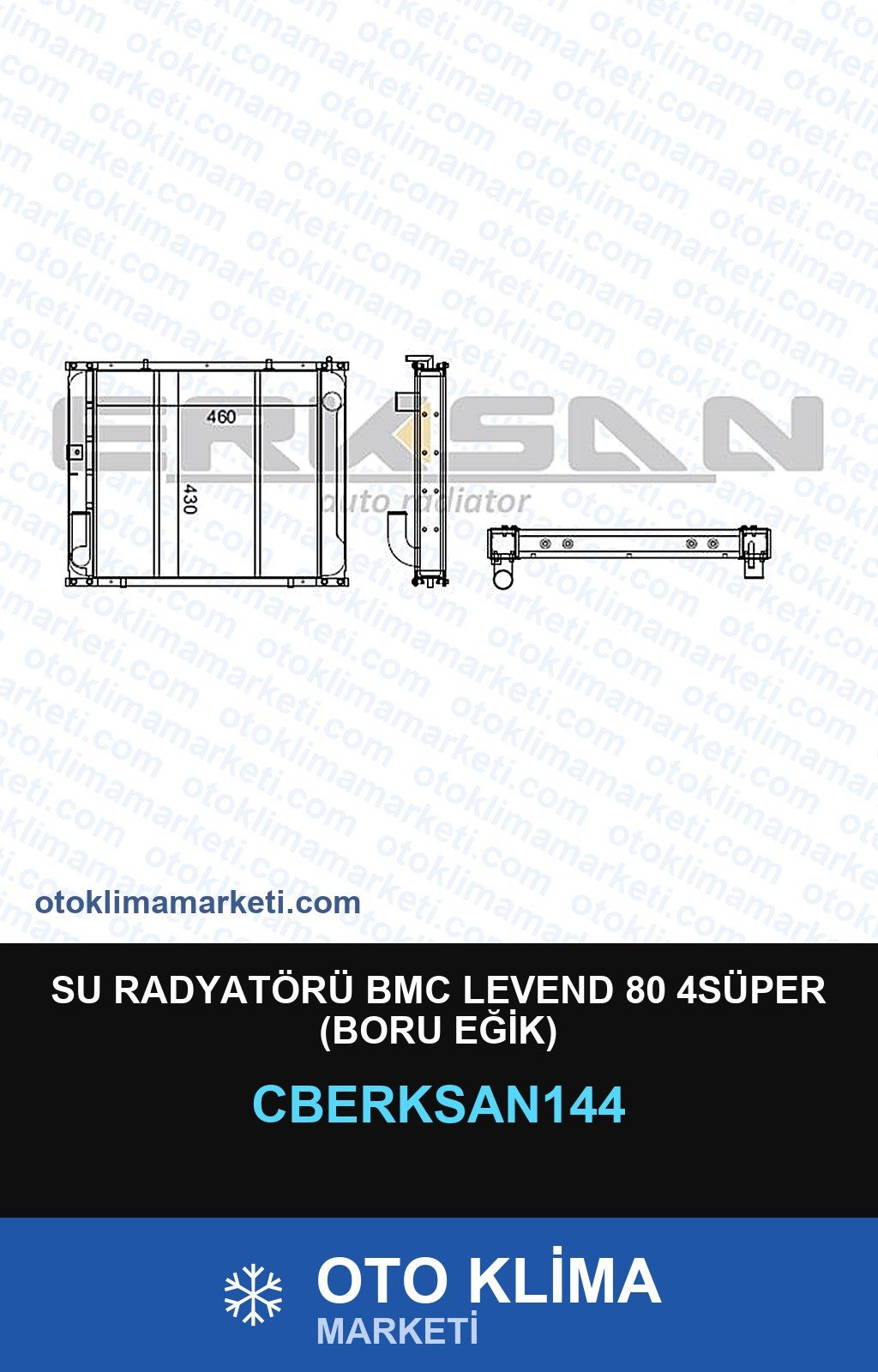 Su Radyatörü BMC Levend 80 4SÜPER (Boru Eğik) — SU RADYATÖRÜ — ERKSAN marka — Uyumlu: BMC