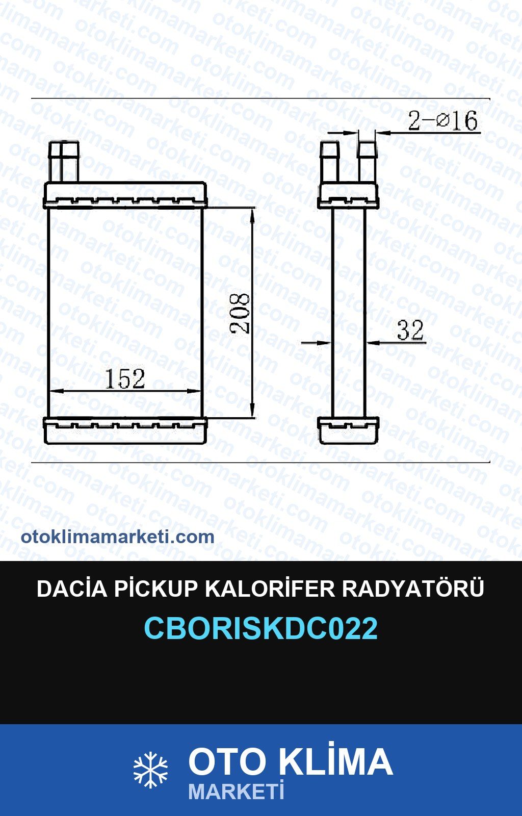 Dacia Pickup Kalorifer Radyatörü — KALORİFER PETEĞİ — ORİS marka — Uyumlu: DACIA