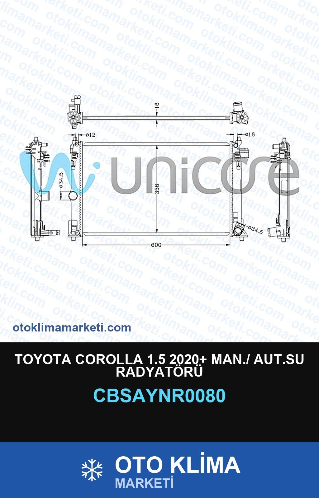 Toyota Corolla 1.5 2020+ MAN./ Aut.Su Radyatörü — SU RADYATÖRÜ — UNICORE marka — Uyumlu: MAN, TOYOTA