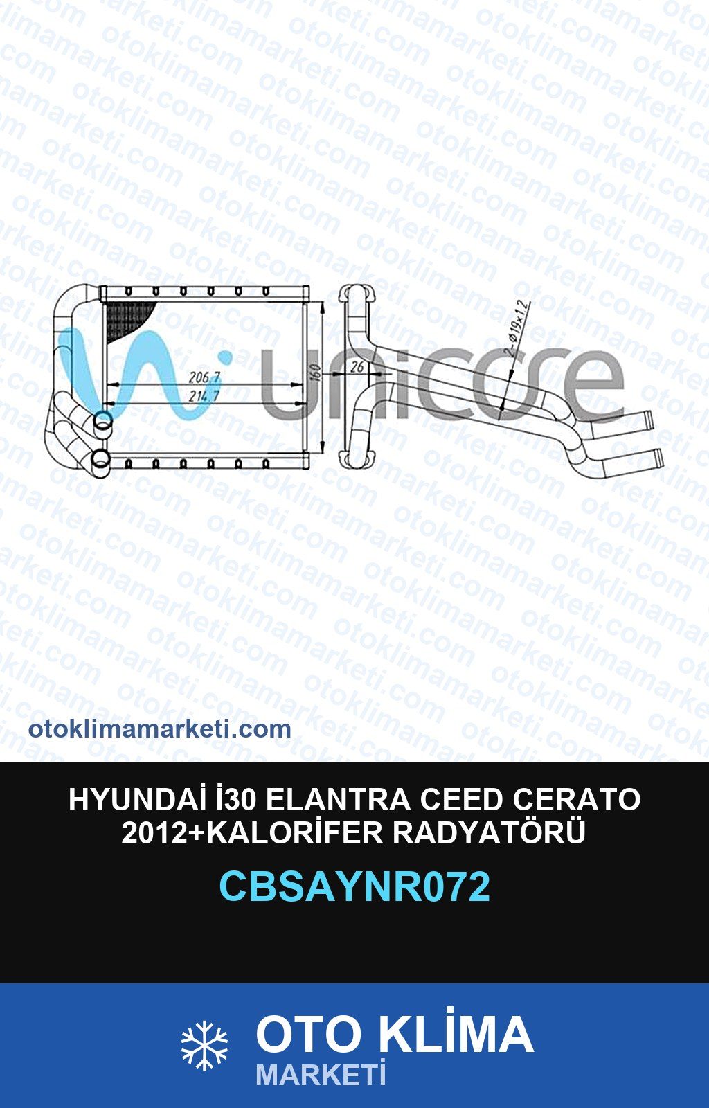 Hyundai İ30 Elantra Ceed Cerato 2012+Kalorifer Radyatörü — KALORİFER PETEĞİ — UNICORE marka — Uyumlu: HYUNDAI