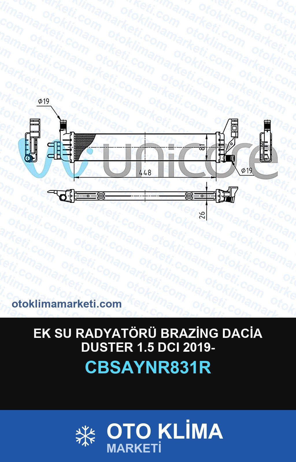 Ek Su Radyatörü Brazing Dacia Duster 1.5 DCI 2019- — SU RADYATÖRÜ — UNICORE marka — Uyumlu: DACIA