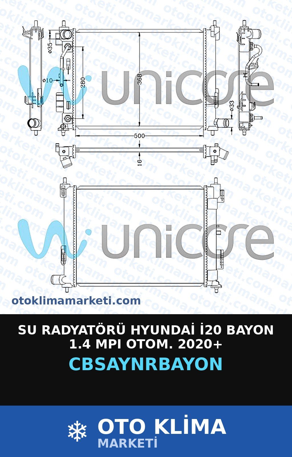 Su Radyatörü Hyundai İ20 Bayon 1.4 MPI Otom. 2020+ — SU RADYATÖRÜ — UNICORE marka — Uyumlu: HYUNDAI