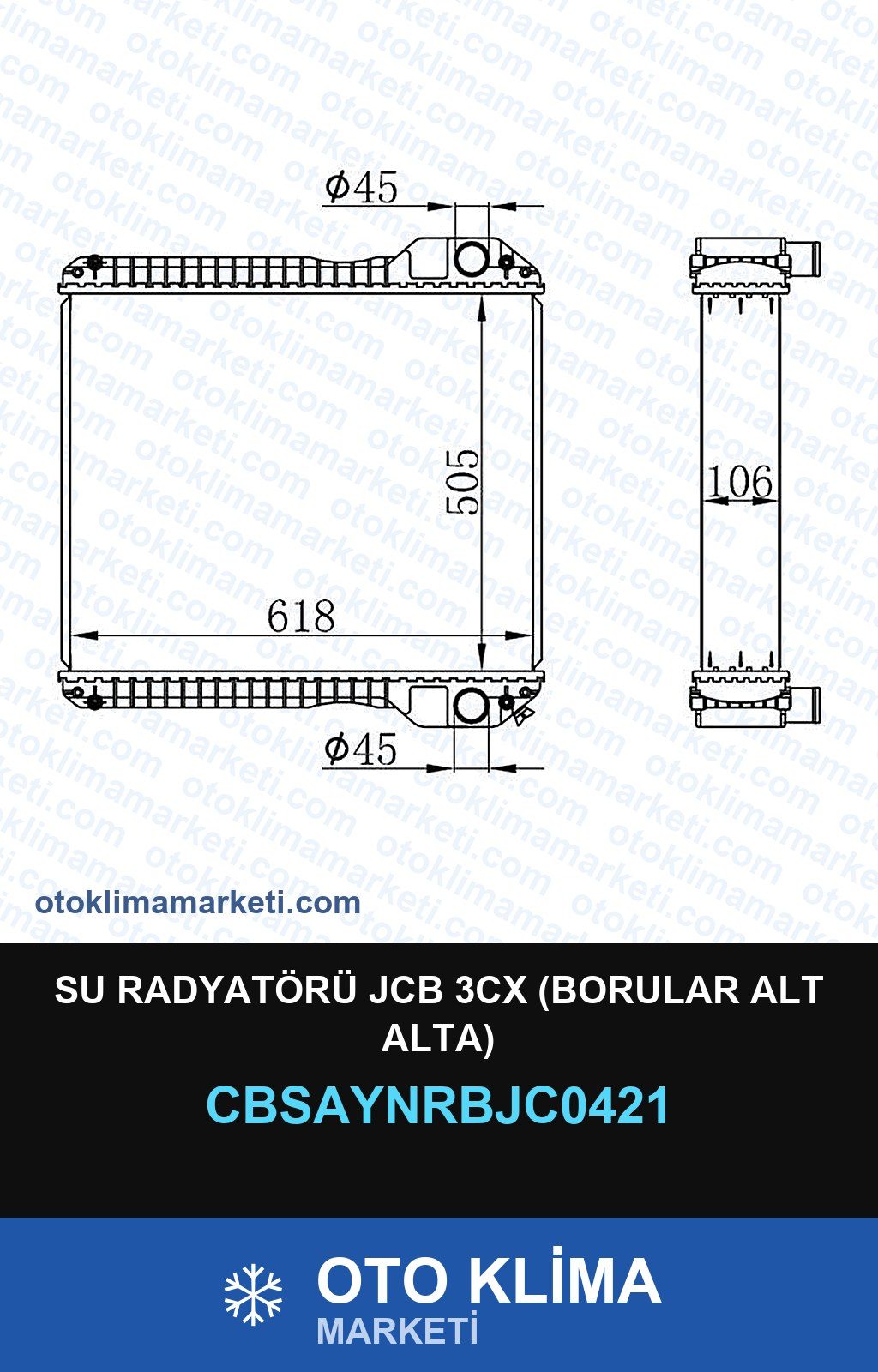 Su Radyatörü JCB 3CX (Borular Alt Alta) — SU RADYATÖRÜ — UNICORE marka — Uyumlu: JCB