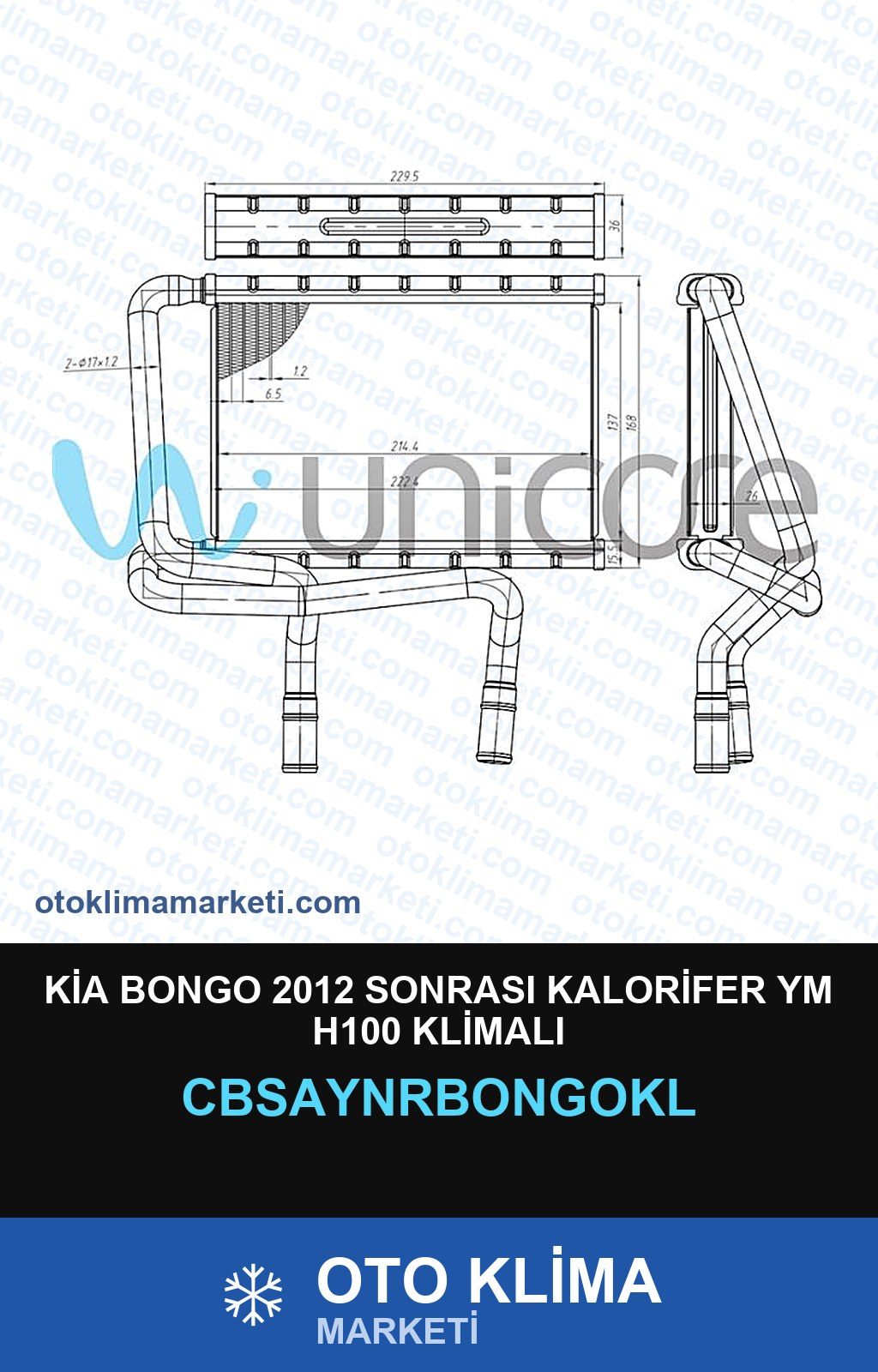 Kia Bongo 2012 Sonrası Kalorifer Ym H100 Klimalı — KALORİFER PETEĞİ — UNICORE marka — Uyumlu: KIA