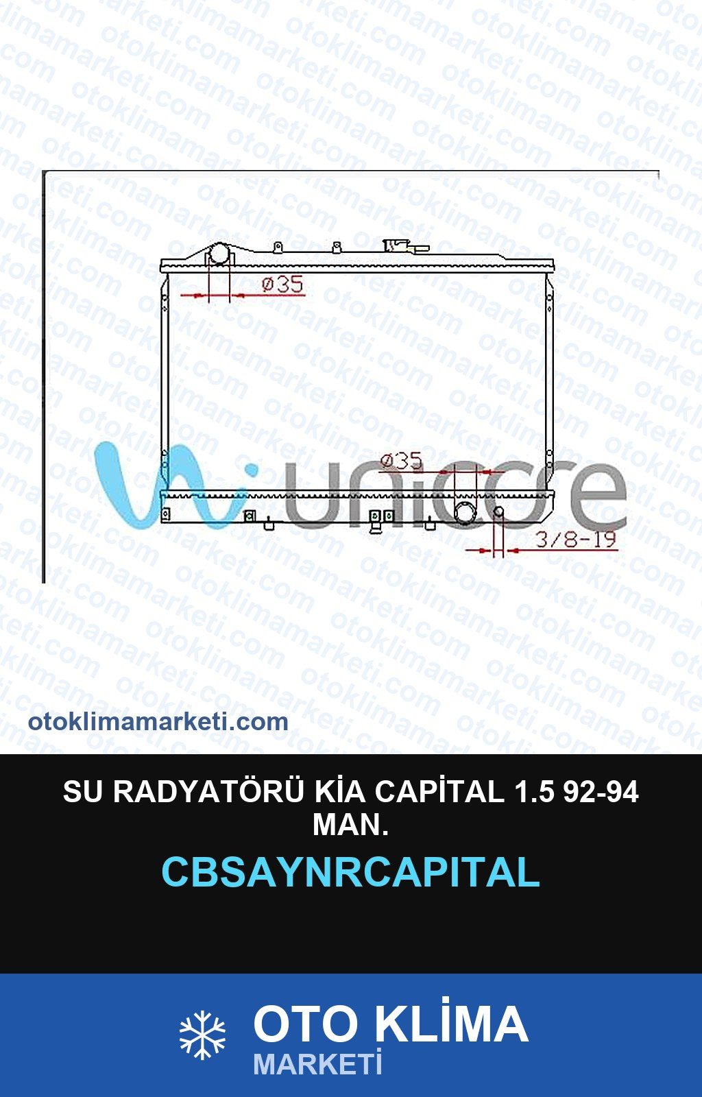 Su Radyatörü Kia Capital 1.5 92-94 MAN. — SU RADYATÖRÜ — UNICORE marka — Uyumlu: KIA, MAN