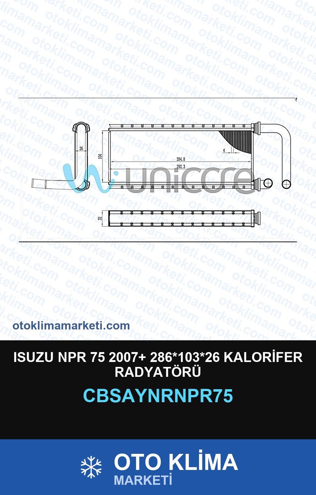 Isuzu NPR 75 2007+ 286*103*26 Kalorifer Radyatörü — KALORİFER PETEĞİ — UNICORE marka — Uyumlu: ISUZU