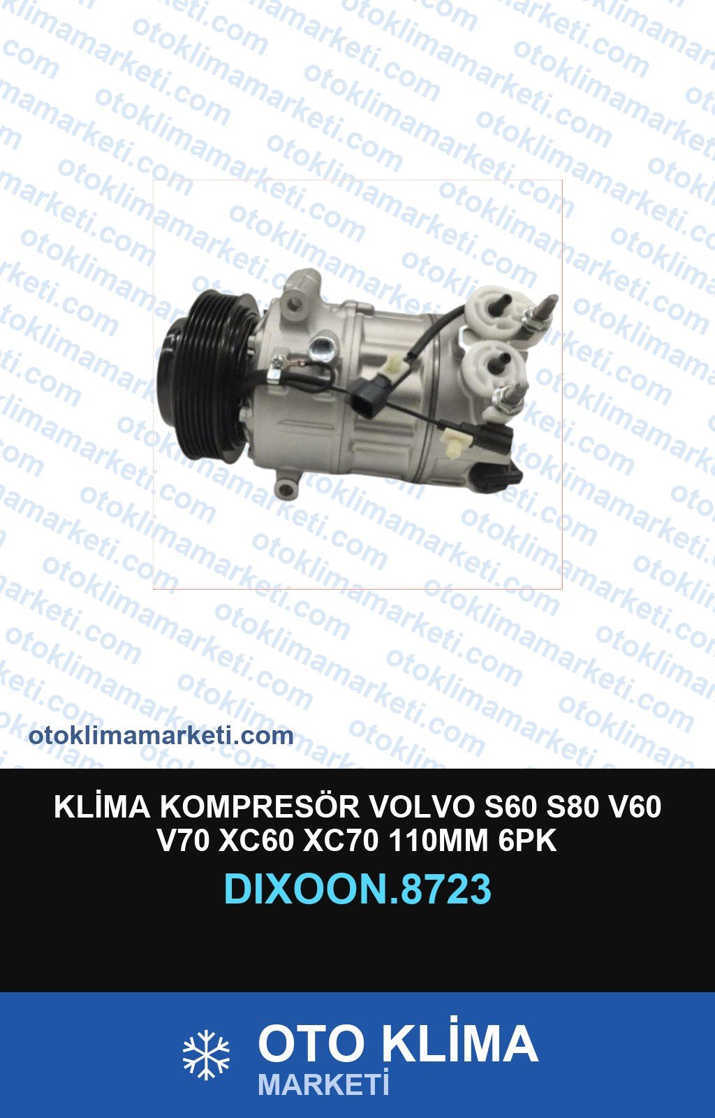 Klima Kompresörü Volvo S60 S80 V60 V70 XC60 XC70 110MM 6PK — KOMPRESÖR — DİXOON marka — Uyumlu: VOLVO