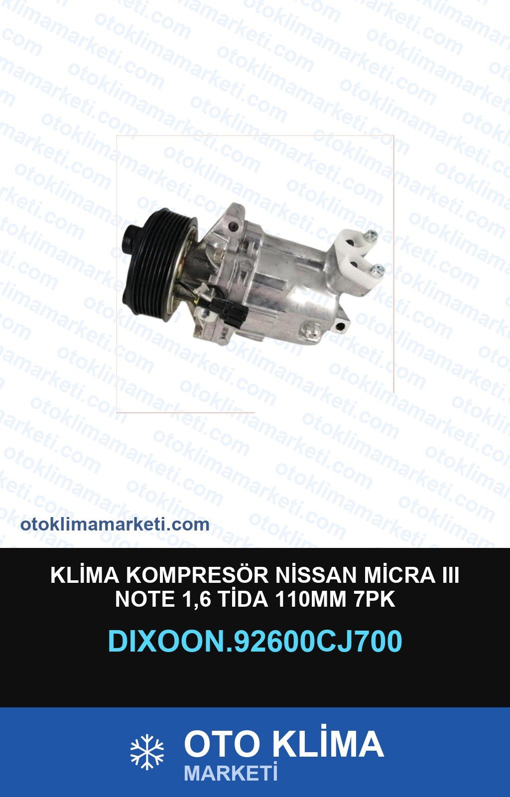 Klima Kompresör Nissan Micra III Note 1,6 Tida 110MM 7PK — KOMPRESÖR — DİXOON marka — Uyumlu: NISSAN