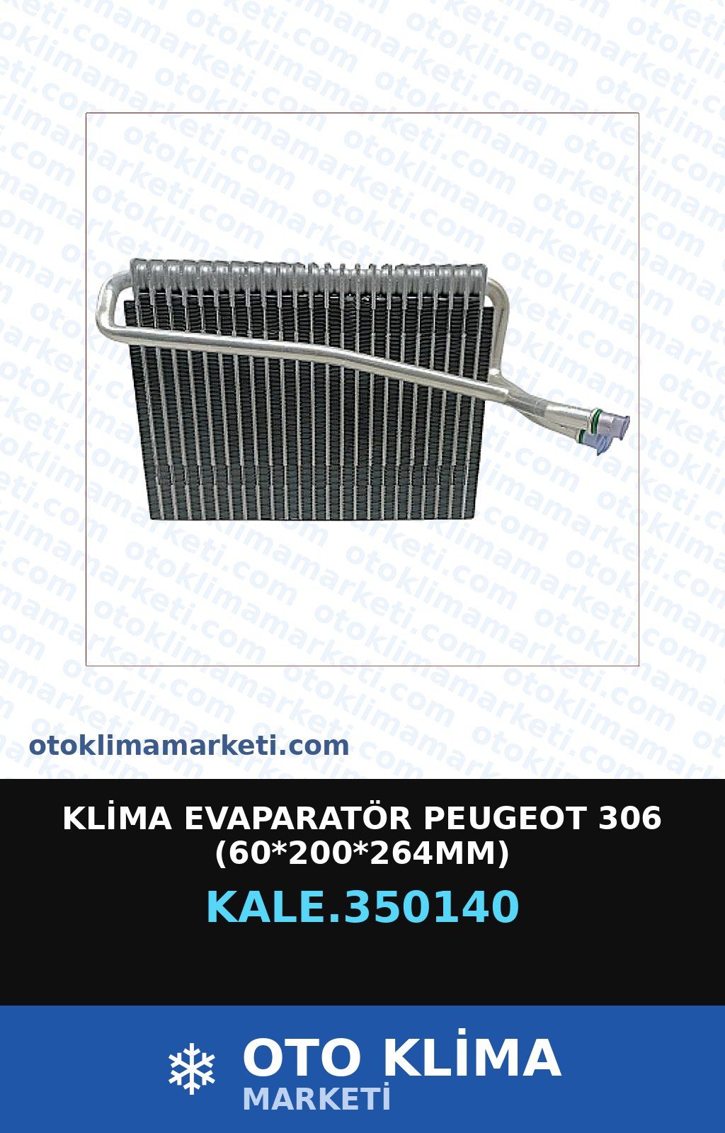 Klima Evaporatör Peugeot 306 (60*200*264MM) — EVAPORATÖR — KALE marka