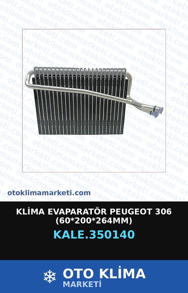 Klima Evaporatör Peugeot 306 (60*200*264MM) — EVAPORATÖR — KALE marka