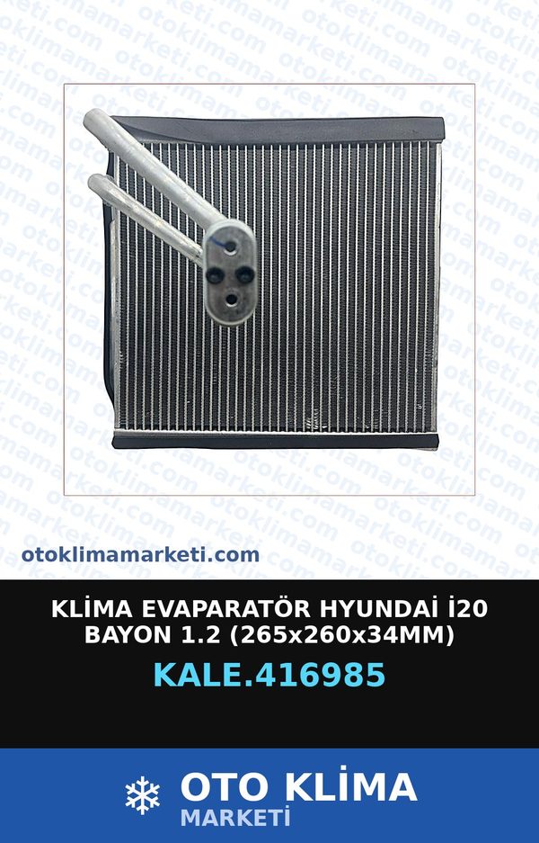 Klima Evaporatör Hyundai İ20 Bayon 1.2 (265x260x34MM) — EVAPORATÖR — KALE marka