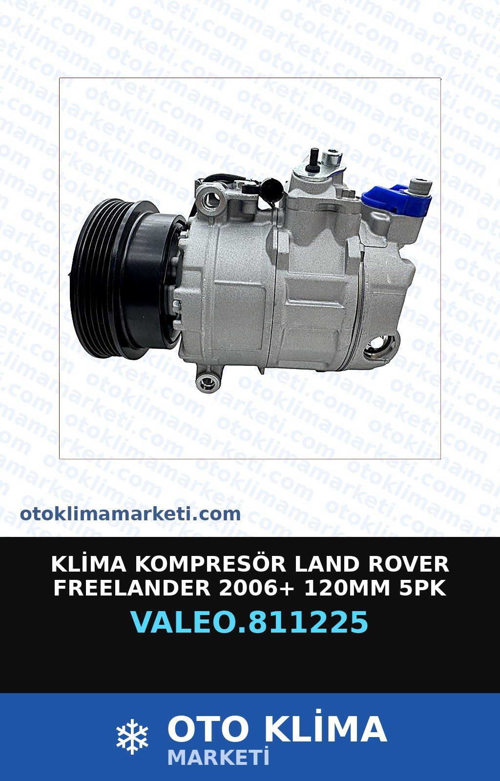 Klima Kompresörü Land Rover Freelander 2006+ 120MM 5PK — KOMPRESÖR — VALEO marka